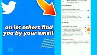 How To Turn On Let Others Find You By Your Email On Twitter App 2023