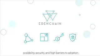 How EdenChain Works