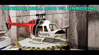 Flywing Bell 206 V3 unboxing