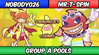 Carbuncle's Corner #1 Group A Pools - nobody026 (Arle) vs Mr. T-Spin (Suketoudara) PPT2