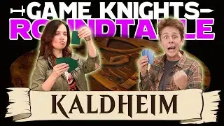 Game Knights: Roundtable &ndash; Kaldheim | 08 | Magic: the Gathering Commander EDH