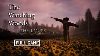 The Watching Woods: The Louse | FULL HORROR GAME - No Commentary