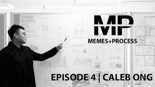 Memes+Process Podcast EP 4 | CALEB ONG