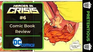Heroes in Crisis #6 is Absolute Garbage + DC Comics Rant
