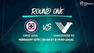 Cruz Azul vs Vancouver FC | 2026 Concacaf Champions Cup