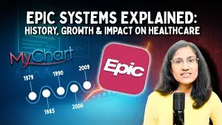Epic Systems Explained: History, Growth & Impact on Healthcare I Dr. Divya I Healthcare IT