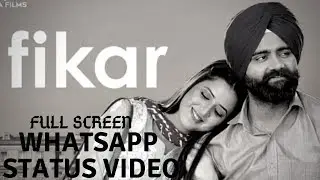 Fikar  full screen whatsapp status video |do dooni panj| 😍