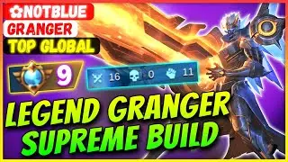 Legend Granger Supreme Build [ Top Global Granger ] ✿NotBlue - Mobile Legends Gameplay And Build.