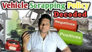Vehicle Scrappage Policy Decoded