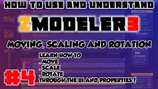ДВИЖЕНИЕ, ВРАЩЕНИЕ И МАСШТАБИРОВАНИЕ! - Как использовать ZMODELER 3 для начинающих - Учебное пособие по ZMODELER 3 - Эпизод 4!