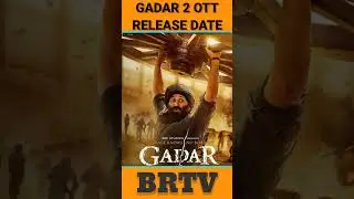Gadar 2 Movie OTT Release Date | Sunny Deol | brtv