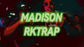 MADISON RKTRAP - Zaramay x Lil Pani x Young Pei x Lautaro DJ