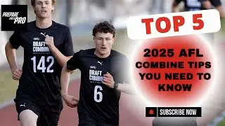 #148 - Top 5 2025 AFL Combine Tips You Need to Know