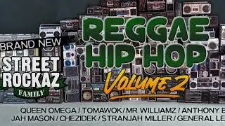 STREET ROCKAZ FAMILY – REGGAE HIP-HOP VOLUME 2
