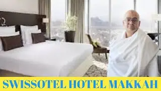 Swissotel Hotel Makkah / Swissotel Al Maqam Hotel / Swissotel Hotel Makkah Review