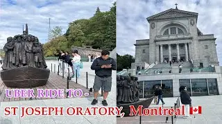 PART 1: UBER RIDE TO ST. JOSEPH ORATORY, Montreal 🇨🇦