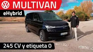 Volkswagen Multivan eHybrid 4MOTION 2025 ¿Una furgoneta con 245 CV y etiqueta CERO?