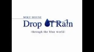 Drop Of Rain[Hatsune Miku/Original]