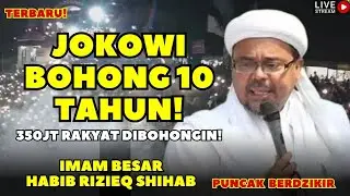 HABIB RIZIEQ SHIHAB! JOKOWI SAKING SERING BOHONG IJAZAHNYA GA DIPERCAYA! MOBIL ESEMKA PRODUK BOHONG!