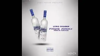 Fade Away - Lyric Chaser Prod.KingDub