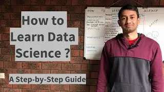 How to Learn Data Science (A Step-by-Step Guide)
