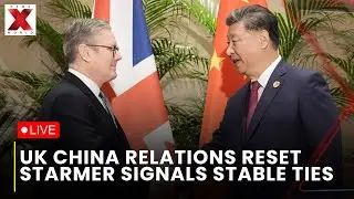 Starmer Xi Jinping Meet LIVE : Starmer Says Uk China Ties In Strong Place | NewsX World