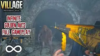 INFINITE AK-12 ONLY!! Village of Shadow Full Gameplay - Resident Evil Village
