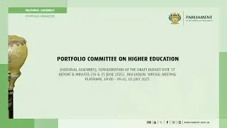 Portfolio Committee on Higher Education, 2 July 2025