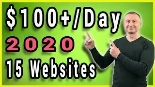 15 Websites To Make Money Online In 2020 ($100+ A Day)