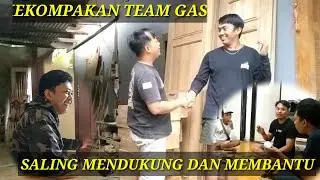 KEDATANGAN TEAM GASE KE TEMPAT SAYA #ganangsetioko #gaseteam 