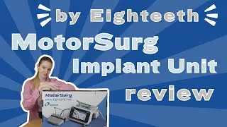 MotorSurg Dental Implant Unit by Eighteeth - Review