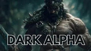 Dark Alpha Overlord | Epic Warrior Music for Training, Power & Domination