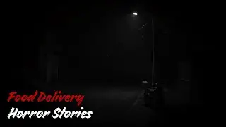3 True Food Delivery Horror Stories 