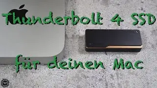 Thunderbolt 4 SSD für deinen Mac. Was bringt das? Deutsch 4K