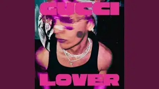 GUCCI LOVER (feat. Drew Yard)