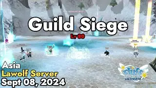 Guild Siege Lv 80 (Lawolf Server) September 08, 2024 | Flyff Universe