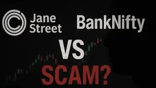 &ldquo;Jane Street Scam? Jane Street vs BankNifty Manipulation Exposed!&rdquo;