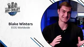 Blake Winters, EOS Worldwide | The Jeff Crilley Show