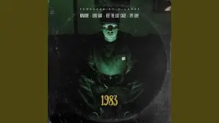 1983 (feat. Reef the Lost Cauze & Spit Gemz)
