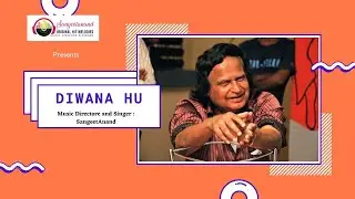 Diwana Hu | Sangeetanand | Best melody| New hit Hindi pop Song