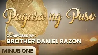Pagasa ng Puso (Minus One) | Composed by: Brother Daniel Razon