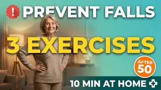 3 Simple Exercises to Prevent Falls After 50 | Strengthen Your Legs in 10 Minutes at Home