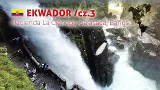 EKWADOR - Hacienda La Ciénega, Salasaca, Baños