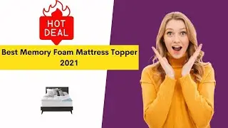 Best Memory Foam Mattress Topper 2021 |