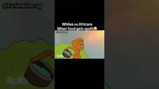 whites vs Africans when food gets spoilt 😂