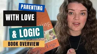 📚 Everything You Need to Know About Parenting with Love and Logic Book