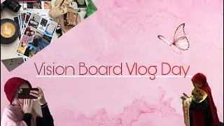 Vision Board Day | İlk Vloğum