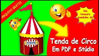 Como fazer Caixa Tenda de Circo - Passo a Passo