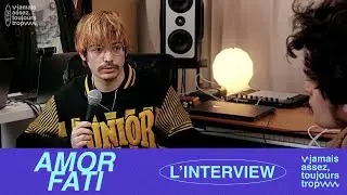 L'interview de AMOR FATI à Jamais assez toujours trop