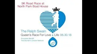 Ralph Swain Queen's Race for Love + Life   6  30,  2018   5K Road Race